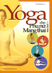 Yoga Cho Phụ Nữ Mang Thai (Phương Bắc)