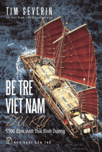 Bè Tre Việt Nam Du Ký: 5500 Dặm Vượt Thái Bình Dương