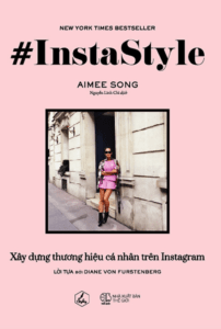 #InstaStyle – Xây Dựng Thương Hiệu Cá Nhân Trên Instagram