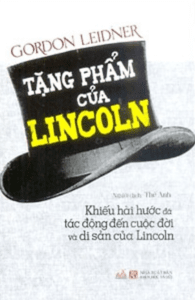 Tặng Phẩm Của Lincoln – Khiếu hài hước đã tác động đến cuộc đời và di sản của Lincoln