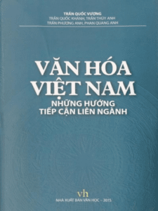 Văn Hóa Việt Nam Những Hướng Tiếp Cận Liên Ngành