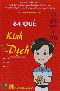 64 Quẻ Kinh Dịch – Nguyễn Mạnh Linh
