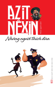 Azit Nêxin – Những Người Thích Đùa