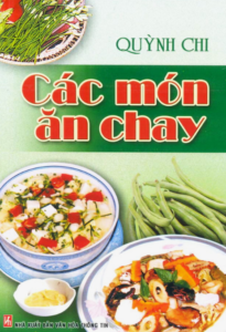 Các Món Ăn Chay – Quỳnh Chi
