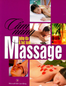 Cẩm Nang Hướng Dẫn Và Thực Hành Massage