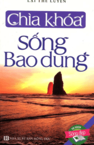 Chìa Khoá Sống Bao Dung