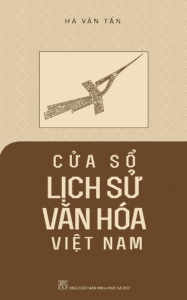 Cửa Sổ Lịch Sử Văn Hóa Việt Nam