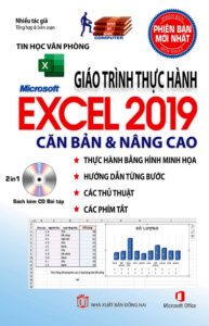 Giáo Trình Thực Hành Microsoft Excel 2019 Căn Bản & Nâng Cao