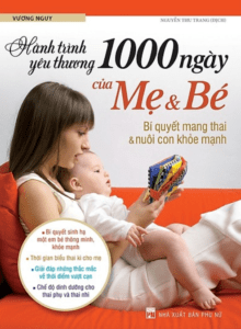Hành Trình Yêu Thương – 1000 Ngày Của Mẹ Và Bé