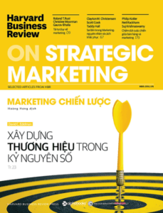 Harvard Business Review – ON STRATEGIC MARKETING – Marketing Chiến Lược