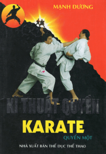 Kỹ Thuật Quyền Karate – Tập 1