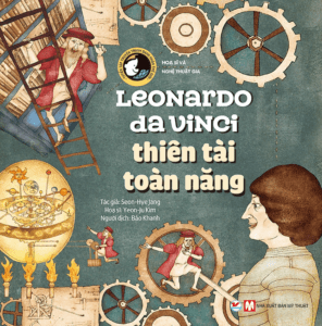 Leonardo Da Vinci, Thiên Tài Toàn Năng