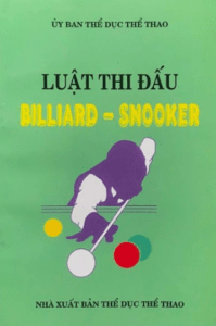 Luật Thi Đấu Billiard – Snooker