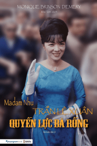 Madam Nhu Trần Lệ Xuân Quyền Lực Bà Rồng