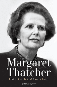 Margaret Thatcher – Hồi Ký Bà Đầm Thép