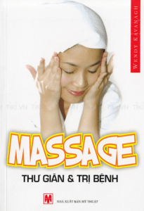 Massage – Thư Giãn Và Trị Bệnh
