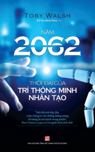 Năm 2062 -Thời Đại Của Trí Thông Minh Nhân Tạo