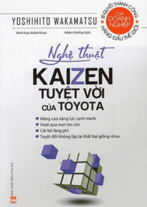 Nghệ Thuật Kaizen Tuyệt Vời Của Toyota