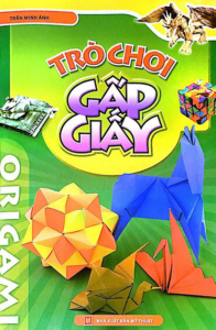 Origami Gấp Giấy Thủ Công – Trò Chơi Gấp Giấy
