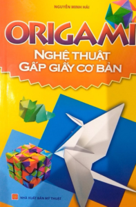 Origami Nghệ Thuật Gấp Giấy Cơ Bản