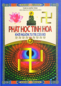 Phật Học Tinh Hoa – Khởi Nguồn, Tu Trì, Cứu Độ