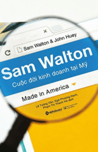 Sam Walton – Cuộc Đời Kinh Doanh Tại Mỹ