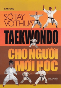 Sổ Tay Võ Thuật Taekwondo Cho Người Mới Học