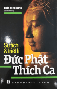 Sự Tích Và Triết Lí Đức Phật Thích Ca