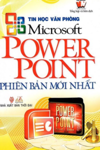 Tin Học Văn Phòng – Microsoft Power Point