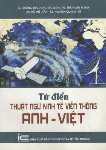 Từ Điển Thuật Ngữ Kinh Tế Viễn Thông Anh – Việt