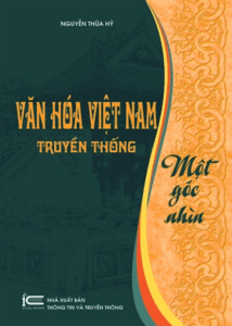 Văn Hóa Việt Nam Truyền Thống: Một Góc Nhìn
