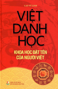 Việt Danh Học – Khoa Học Đặt Tên Của Người Việt