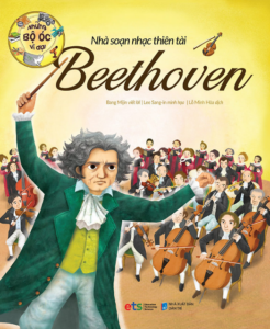 Những Bộ Óc Vĩ Đại – Nhà Soạn Nhạc Thiên Tài Beethoven