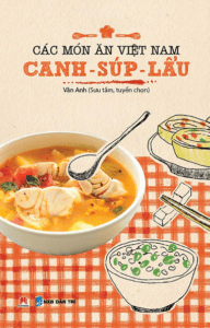 Các Món Ăn Việt Nam Canh – Súp – Lẩu
