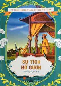 Tủ Sách Truyện Tranh Cổ Tích Việt Nam – Sự Tích Hồ Gươm