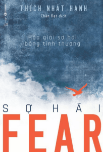 Fear – Sợ Hãi (Hóa Giải Sợ Hãi Bằng Tình Thương)