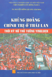 Khủng Hoảng Chính Trị Ở Thái Lan Thời Kỳ Nữ Thủ Tướng Yingluck