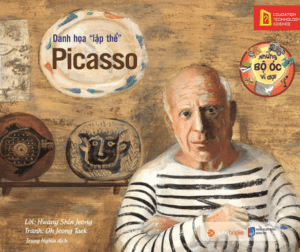 Những Bộ Óc Vĩ Đại : Danh Họa “Lập Thể” – Picasso
