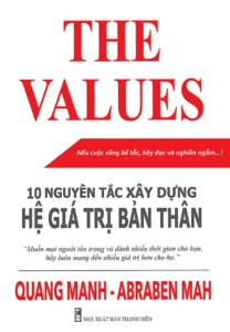The Values – 10 Nguyên Tắc Xây Dựng Hệ Giá Trị Bản Thân